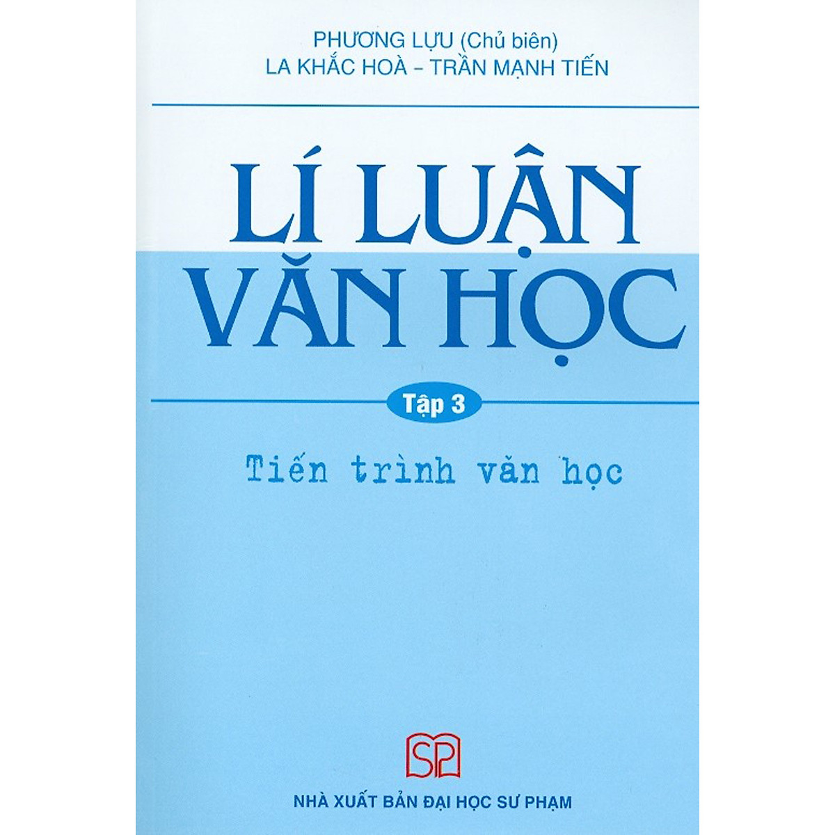 Lí Luận Văn Học (Tiến trình văn học) Tập 3